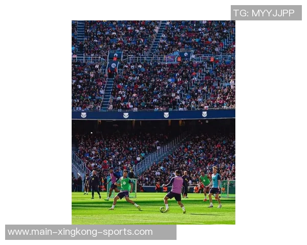 诺坎普球场现状揭秘巴萨将在此进行公开训练吸引球迷关注 诺坎普球场现状揭秘巴萨将在此进行公开训练吸引球迷关注